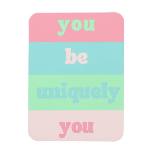 あなたはユニークな自分の感動的引用文 マグネット (縦)