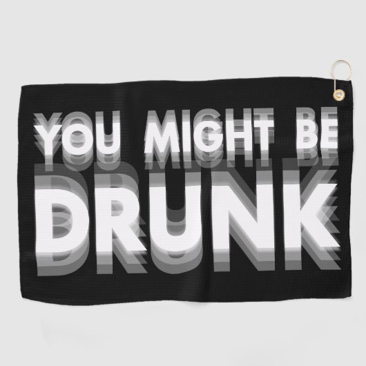 あなたはユーモアを飲飲んおもしろいでいるかもしれない ゴルフタオル (横)