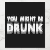 あなたはユーモアを飲飲んおもしろいでいるかもしれない ワインラベル (シングルラベル)