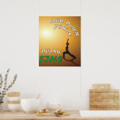 あなたはヨガを行う素晴らしのやる気を起こさせる遅さ ポスター (キッチン)