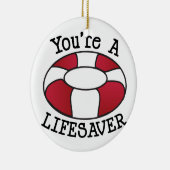 あなたはライフセーバー セラミックオーナメント (右)