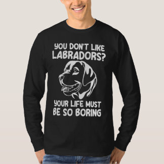 あなたはラブラドールが好きじゃないの ラブラドール Tシャツ