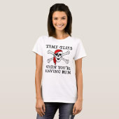 あなたはラムを飲むと時間が経つ Tシャツ (正面フル)