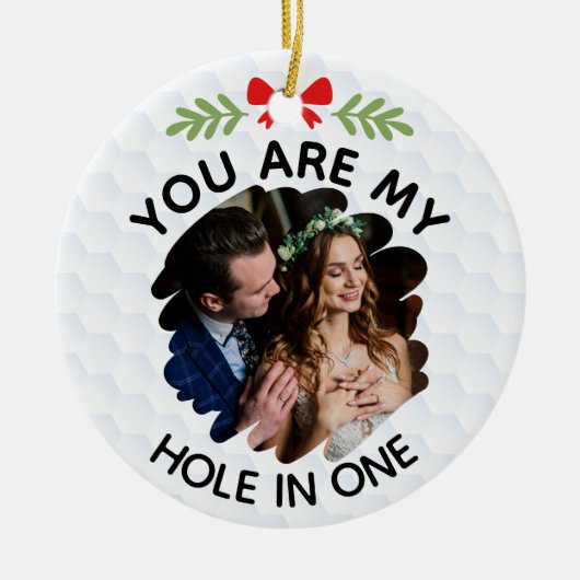 あなたはロマンチックな一つの中の私の穴の写真とカスタムして セラミックオーナメント (正面)