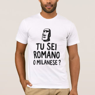 「あなたはローマ派?ミラノ派?」面白いイタリアの対立Tシャツ Tシャツ
