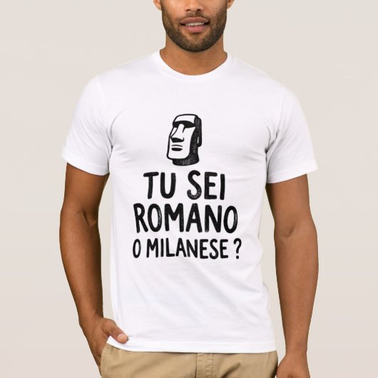 「あなたはローマ派？ミラノ派？」面白いイタリアの対立Tシャツ Tシャツ (正面)