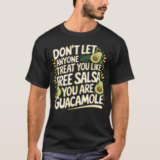 あなたはワカモレです フリーサルサではありません Tシャツ