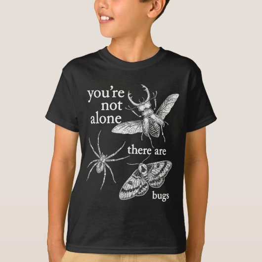 あなたは一人じゃない バグはいる Tシャツ (正面)