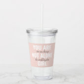 あなたは一人の女の子の動機前向き引用文ではない アクリルタンブラー (正面)