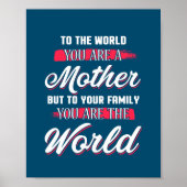 あなたは世界に母親の感動的引用文 ポスター (正面)