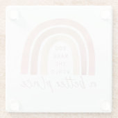 あなたは世界をより良い場所のガラスのコースターにする ガラスコースター (裏面)