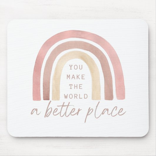 あなたは世界をより良い場所のマウスパッドにする マウスパッド (正面)