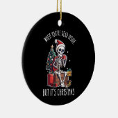 あなたは中で死んだがクリスマスのスケレット セラミックオーナメント (右)
