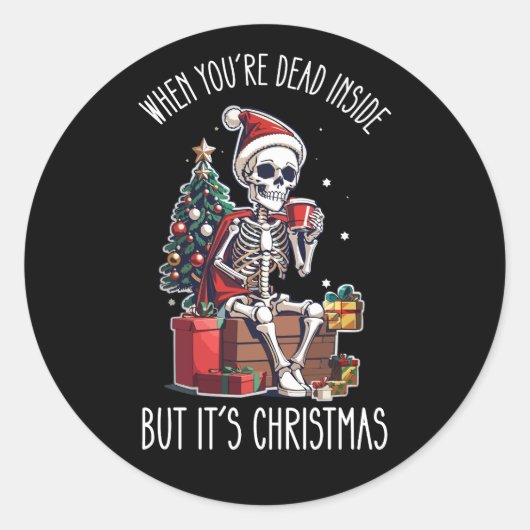 あなたは中で死んだがクリスマスのスケレット ラウンドシール (正面)
