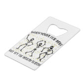 あなたは中に死んだがホリデーシーズン クレジットカード栓抜き (正面アングル)