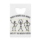 あなたは中に死んだがホリデーシーズン クレジットカード栓抜き (裏面)