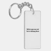 あなたは中途半端にそこにできます信じれば キーホルダー (正面左)