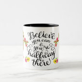 あなたは中途半端にそこにできます及び信じて下さい: 怠惰のマグ ツートーンマグカップ (中央)