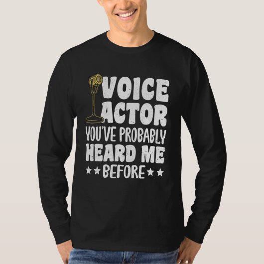 あなたは以前私の声を聞いたことがあるでしょう 声優 Tシャツ (正面)