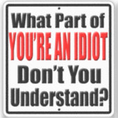 あなたは何が分からない馬鹿 シール (正面)