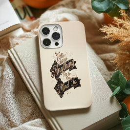 あなたは何でもできる引用文Brown Beige iPhone 16 Pro Maxケース