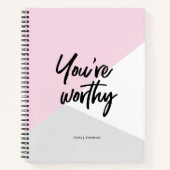 あなたは価値のあるピンクシックパーソナライズされたやる気を起こさせる ノートブック (正面)