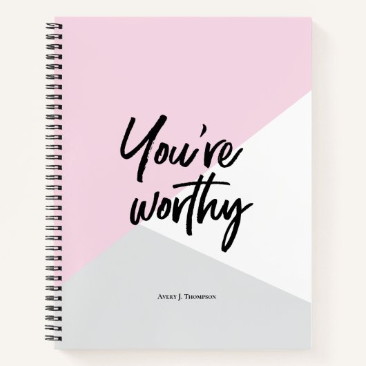 あなたは価値のあるピンクシックパーソナライズされたやる気を起こさせる ノートブック (正面)