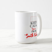 あなたは保サウスダコタ州から落ち着く コーヒーマグカップ (正面右)