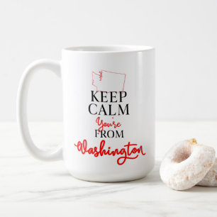 あなたは保ワシントンから落ち着く コーヒーマグカップ