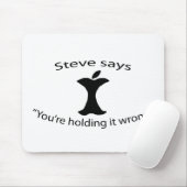 "あなたは保持しますそれを間違った"。 マウスパッド (マウス)