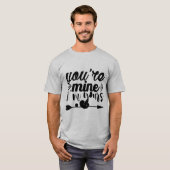 あなたは俺は君の物だ Tシャツ (正面フル)