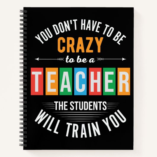 あなたは先生でなくてもよ熱狂するおもしろいい ノートブック (正面)