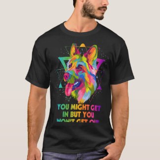 あなたは入るかもしれないが、抜け出すことはできない ジャーマンシェパード Tシャツ
