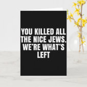 あなたは全ての素敵なユダヤ人を殺した、残された政治的勢力 カード (黄色い花)
