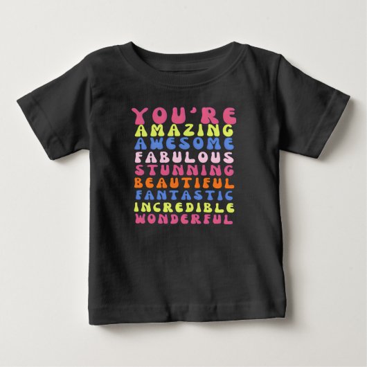 あなたは前向き素晴らしいTシャツ ベビーTシャツ (正面)