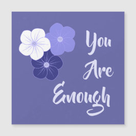 "あなたは十分だ"紫色の花磁気カード