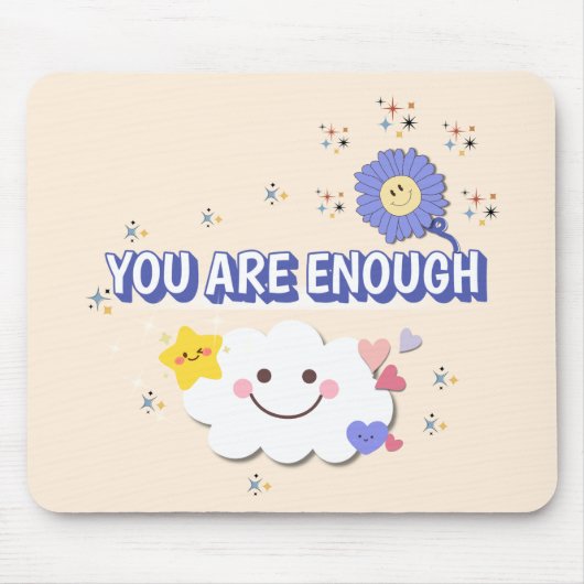 あなたは十分である – 暖かいベージュフラワーマウスパッド マウスパッド (正面)