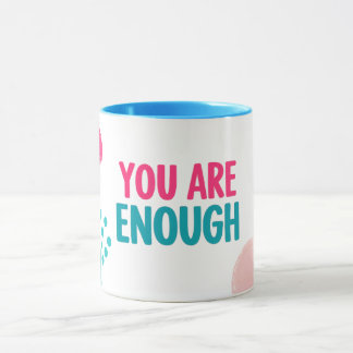 あなたは十分です インスピレーション マグカップ