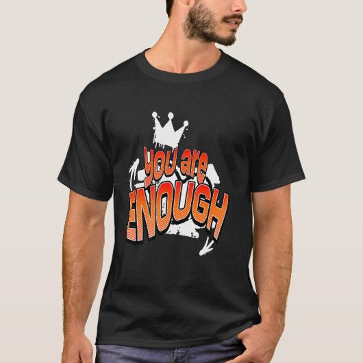あなたは十分です　励まし Tシャツ (正面)