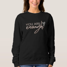 あなたは十分で素晴らしい Tシャツ