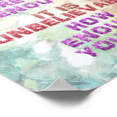 あなたは十分なインスピレーションを与えるに十分な信じられない ポスター (角)