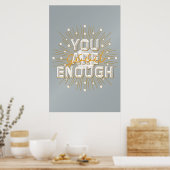 あなたは十分なポスター(24x36) ポスター (キッチン)