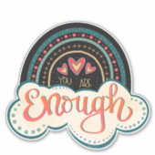 あなたは十分なレインボー感動的トレンディー シール (正面)