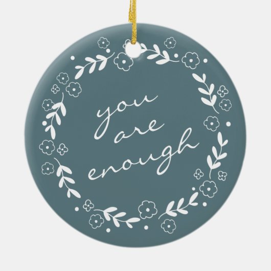 あなたは十分な引用文グレーティール（緑がかった色）フローラリース セラミックオーナメント (裏面)