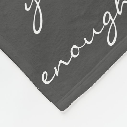 あなたは十分な感動的引用文白黒 フリースブランケット (角)