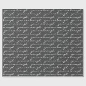 あなたは十分な感動的引用文白黒 ラッピングペーパー (フラット)