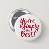 あなたは単最高のに 缶バッジ (正面&裏面)