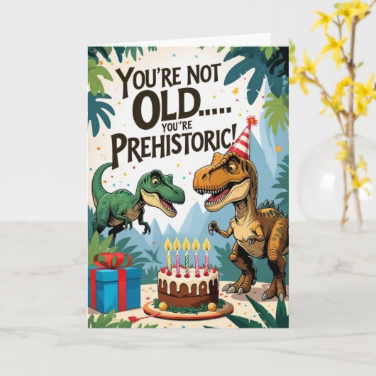 あなたは古くない…あなたは先史時代!恐竜おもしろい類 カード (黄色い花)