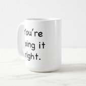 あなたは右のそれをします。 あなたは間違ったそれをします。 マグ (正面左)