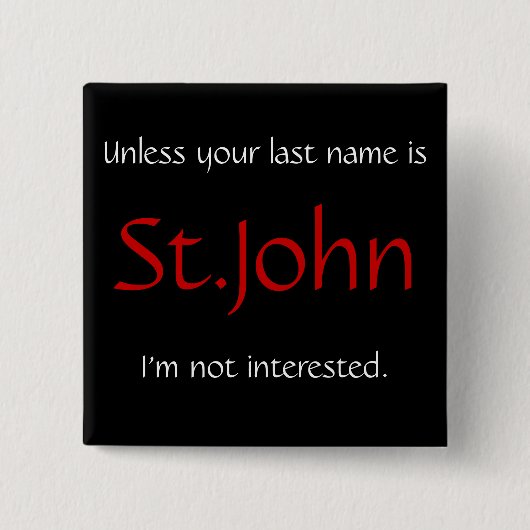 あなたは名字が聖ヨハネ…でなければ 缶バッジ (正面)
